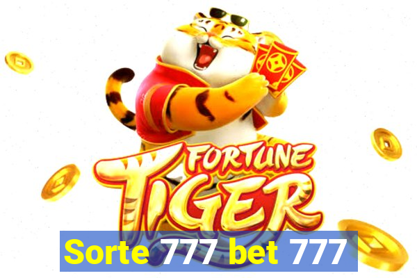 Sorte 777 bet 777